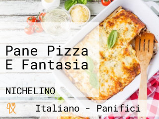 Pane Pizza E Fantasia