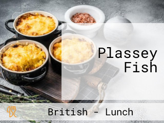 Plassey Fish