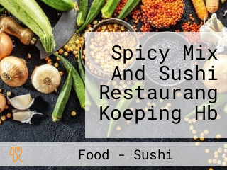 Spicy Mix And Sushi Restaurang Koeping Hb