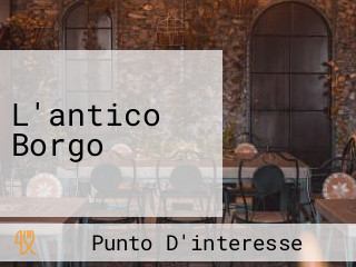 L'antico Borgo