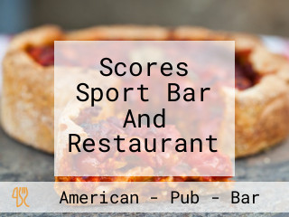 Scores Sport Bar And Restaurant
