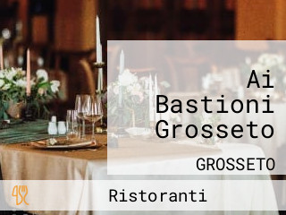 Ai Bastioni Grosseto