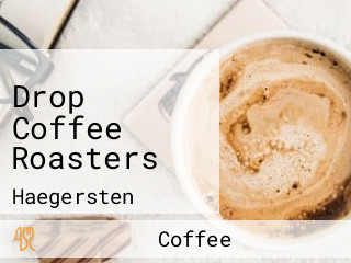 Drop Coffee Roasters