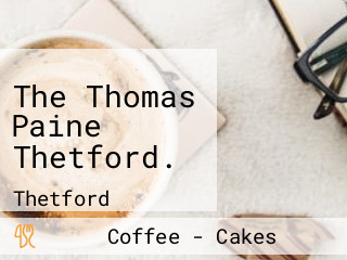 The Thomas Paine Thetford.
