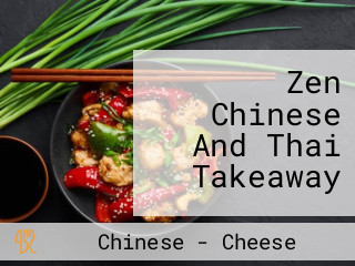 Zen Chinese And Thai Takeaway