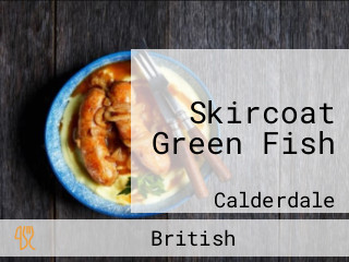 Skircoat Green Fish