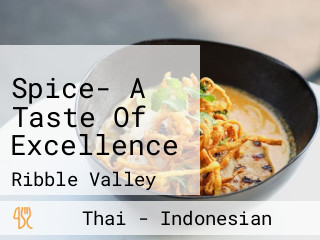 Spice- A Taste Of Excellence