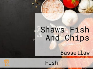 Shaws Fish And Chips