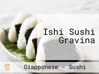 Ishi Sushi Gravina