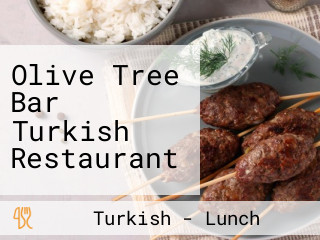 Olive Tree Bar Turkish Restaurant