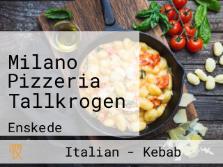 Milano Pizzeria Tallkrogen