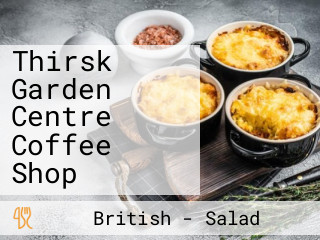 Thirsk Garden Centre Coffee Shop