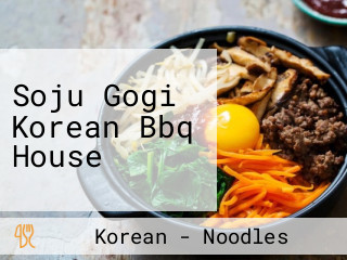 Soju Gogi Korean Bbq House