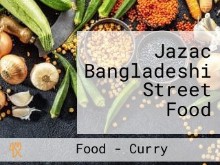 Jazac Bangladeshi Street Food