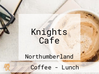 Knights Cafe