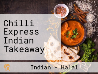 Chilli Express Indian Takeaway