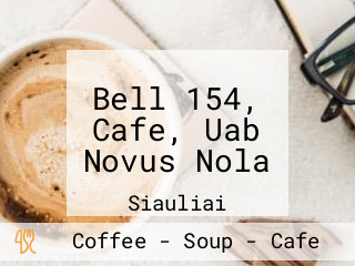 Bell 154, Cafe, Uab Novus Nola