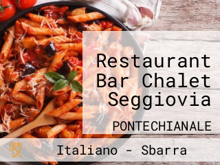 Restaurant Bar Chalet Seggiovia