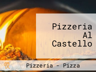 Pizzeria Al Castello