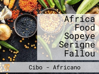 Africa Food Sopeye Serigne Fallou