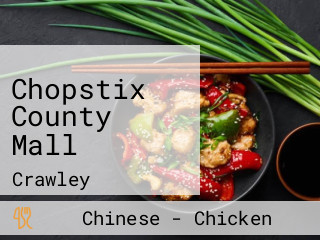 Chopstix County Mall