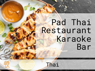 Pad Thai Restaurant Karaoke Bar