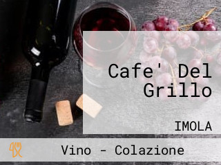Cafe' Del Grillo