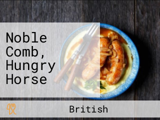 Noble Comb, Hungry Horse
