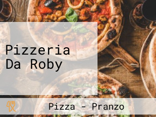Pizzeria Da Roby