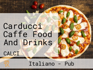 Carducci Caffe Food And Drinks