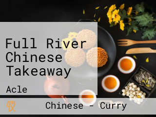 Full River Chinese Takeaway