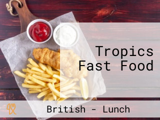 Tropics Fast Food