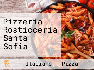 Pizzeria Rosticceria Santa Sofia