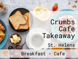 Crumbs Cafe Takeaway