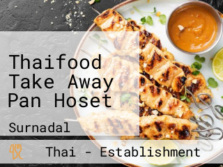 Thaifood Take Away Pan Hoset