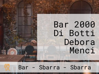 Bar 2000 Di Botti Debora Menci Michela E C