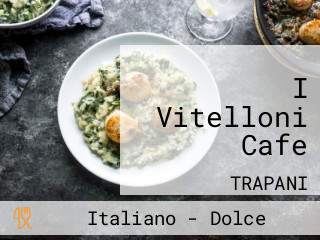 I Vitelloni Cafe