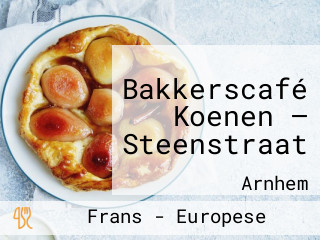 Bakkerscafé Koenen — Steenstraat