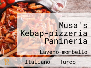 Musa's Kebap-pizzeria Panineria