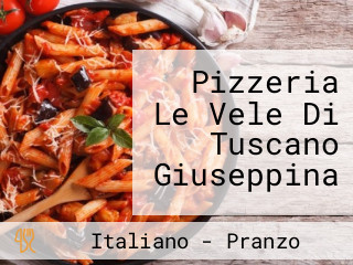 Pizzeria Le Vele Di Tuscano Giuseppina