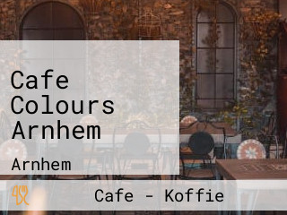 Cafe Colours Arnhem