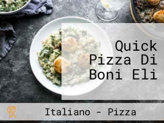 Quick Pizza Di Boni Eli