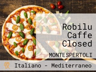 Robilu Caffe Closed