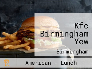 Kfc Birmingham Yew