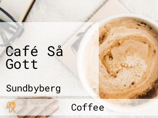 Café Så Gott
