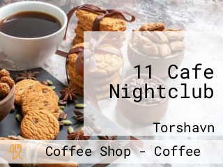 11 Cafe Nightclub