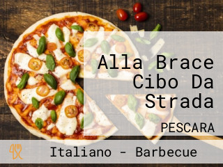 Alla Brace Cibo Da Strada