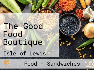 The Good Food Boutique
