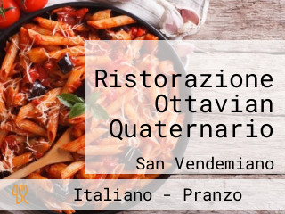 Ristorazione Ottavian Quaternario