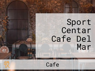 Sport Centar Cafe Del Mar